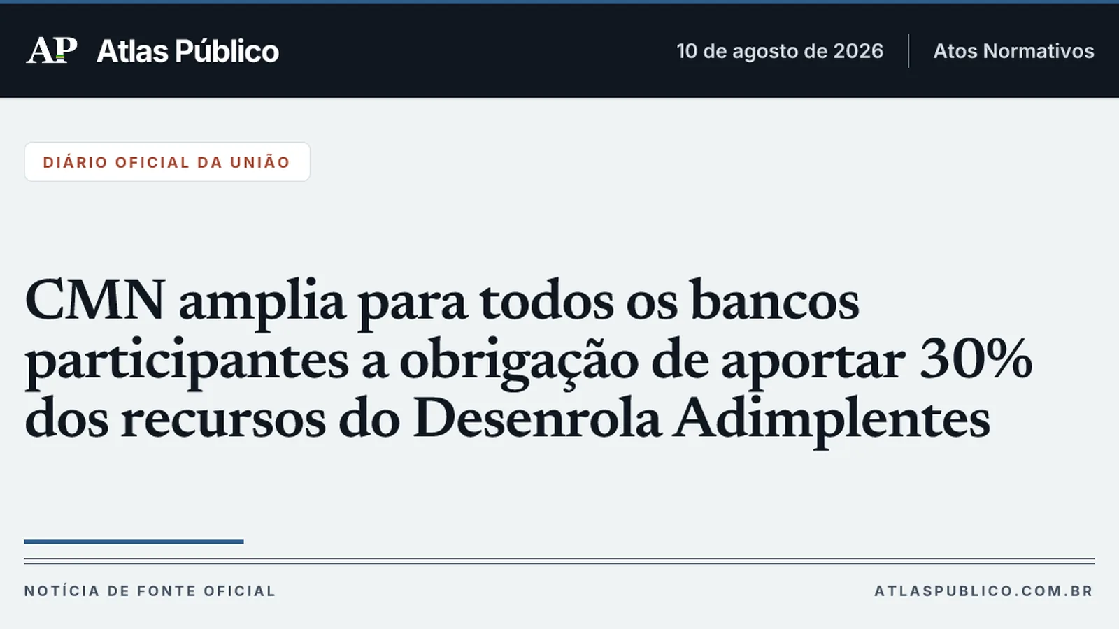 CMN amplia para todos os bancos participantes a obrigação de aportar 30% dos recursos do Desenrola Adimplentes