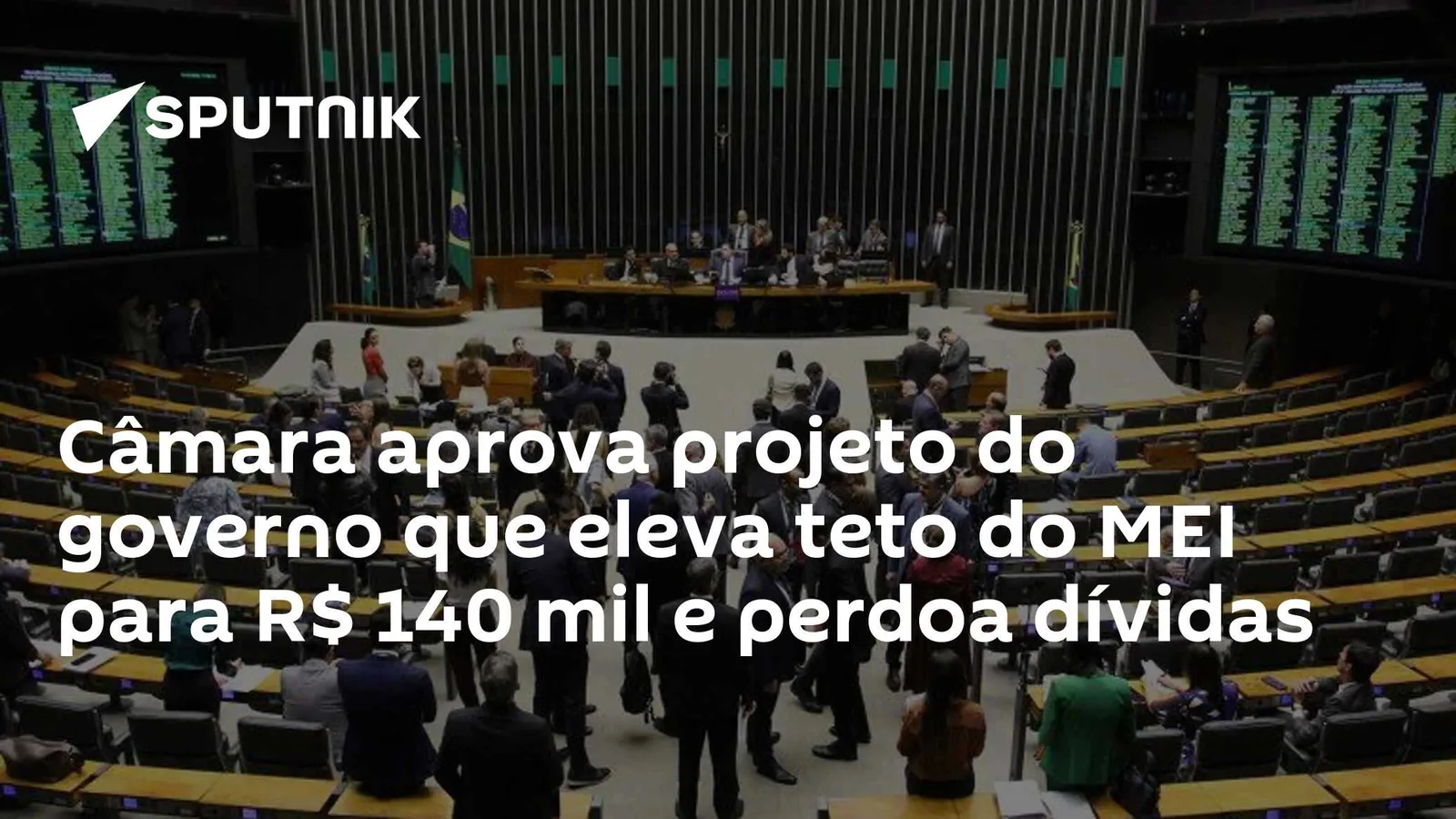 Câmara dos Deputados aprova aumento do teto do MEI para R$ 140 mil e anistia dívidas de microempreendedores em projeto do governo Lula.