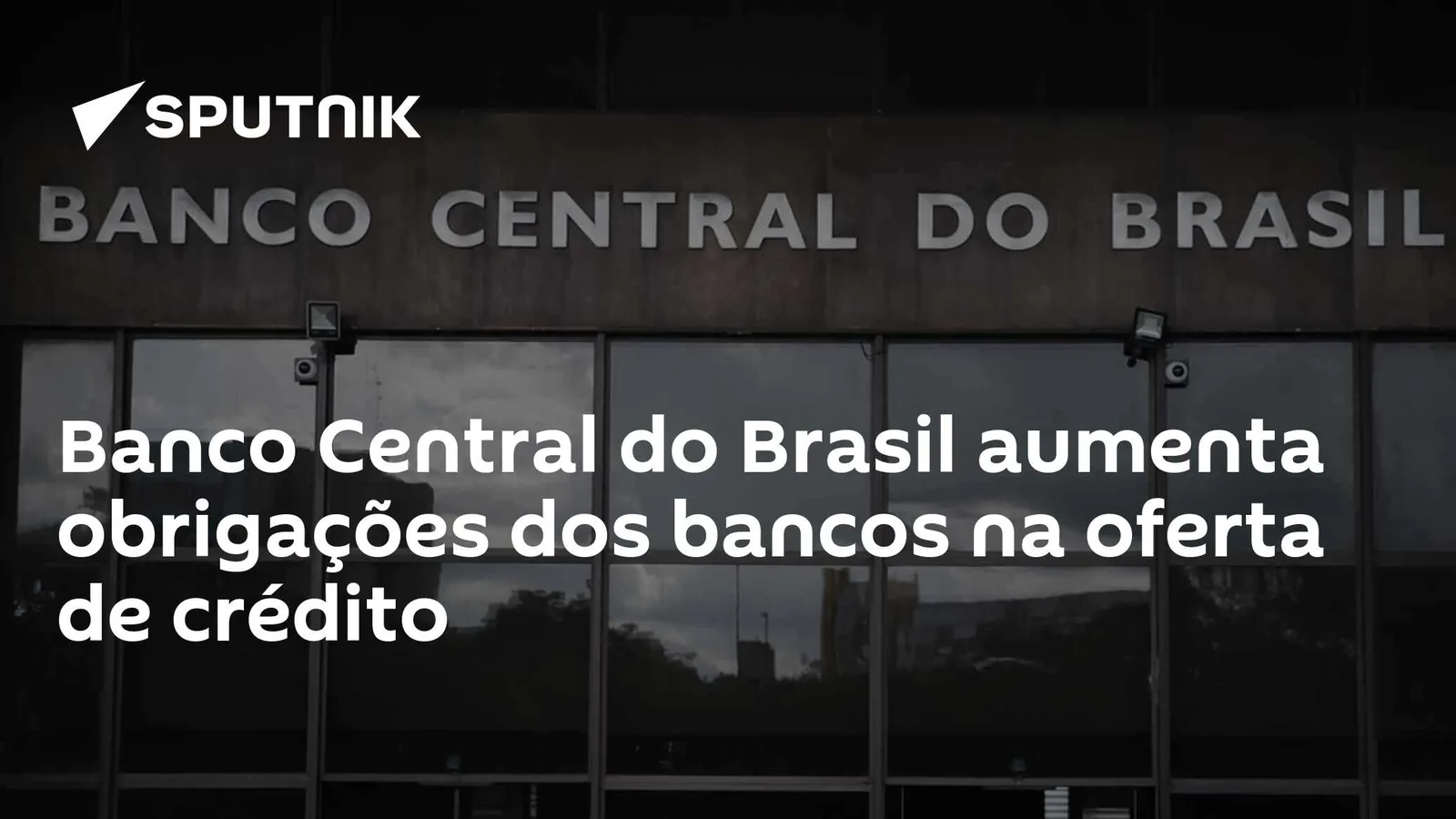 Banco Central Impõe Novas Regras para Crédito e Busca Prevenir Superendividamento da População