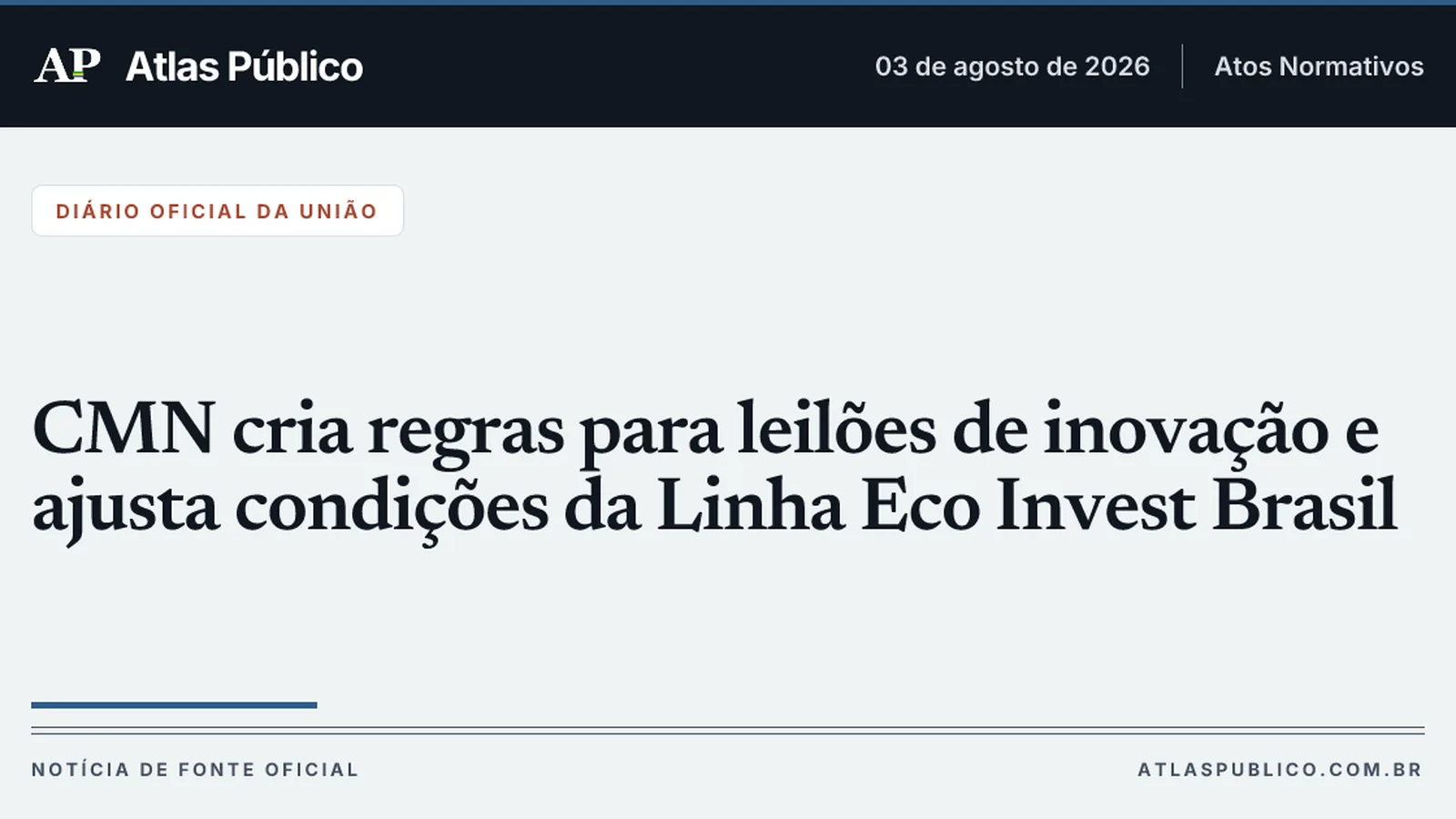 CMN cria regras para leilões de inovação e ajusta condições da Linha Eco Invest Brasil